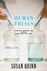 Human Trials - Susan Quinn - 9780306820915