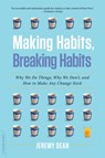 Making Habits, Breaking Habits - Jeremy Dean - 9780306822629