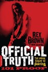 Official Truth, 101 Proof - Rex Brown - 9780306822889
