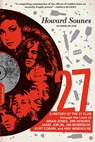 27: A History of the 27 Club Through the Lives of Brian Jones, Jimi Hendrix, Janis Joplin, Jim Morrison, Kurt Cobain, and Amy Winehouse - Howard Sounes - 9780306823688