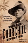 Winston Churchill Reporting - Simon Read - 9780306823824
