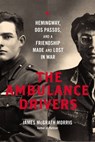 The Ambulance Drivers - James McGrath Morris - 9780306823848