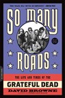 So Many Roads - David Browne - 9780306824470
