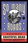 So Many Roads - David Browne - 9780306824470