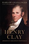 Henry Clay - Harlow Giles Unger - 9780306825163