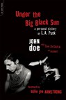 Under the Big Black Sun - John Doe ; Tom DeSavia - 9780306825330