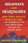 Highways and Heartaches - Michael Streissguth - 9780306826122