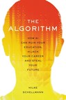 The Algorithm - Hilke Schellmann - 9780306827365