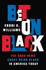 Bet on Black - Eboni K. Williams - 9780306828652