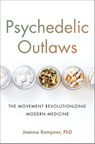 Psychedelic Outlaws - Joanna Kempner - 9780306828942