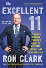 The Excellent 11: An Award-Winning Teacher's Guide to Motivate, Inspire, and Educate Kids - Ron Clark - 9780306831829