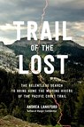 Trail of the Lost - Andrea Lankford - 9780306831973