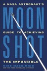 Moonshot - Mike Massimino - 9780306832642