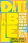 Dateable - Caroline Cupp ; Jessica Slice - 9780306832734