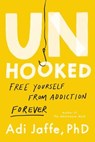 Unhooked - Adi Jaffe, PhD - 9780306833489