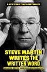 Martin, S: Steve Martin Writes the Written Word - Steve Martin - 9780306835735