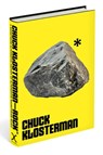 Rock*: A Mainstream Alternative History of Alternative Mainstream Music - Chuck Klosterman - 9780306837999