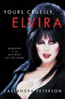Yours Cruelly, Elvira - Cassandra Peterson - 9780306874352