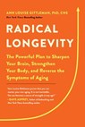 Radical Longevity - Ann Louise Gittleman, PhD, CNS - 9780306874840