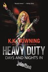 Heavy Duty: Days and Nights in Judas Priest - K. K. Downing - 9780306903304