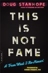 This Is Not Fame - Dr. Drew Pinsky ; Doug Stanhope - 9780306921896