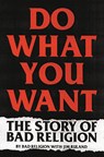Do What You Want - Bad Religion ; Jim Ruland - 9780306922220