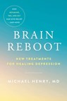 Brain Reboot - Michael Henry, MD - 9780306925184
