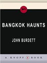Bangkok Haunts - John Burdett - 9780307266958