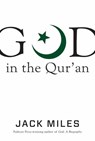 God in the Qur'an - Jack Miles - 9780307269577