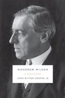 Woodrow Wilson - John Milton Cooper Jr. - 9780307273017