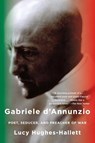 Gabriele D'Annunzio - Lucy Hughes-Hallett - 9780307276551