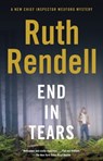 End in Tears - Ruth Rendell - 9780307277237