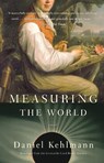 Measuring the World - Daniel Kehlmann - 9780307277398