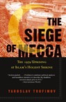 The Siege of Mecca - Yaroslav Trofimov - 9780307277732
