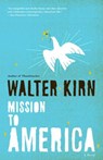 Mission to America - Walter Kirn - 9780307278555