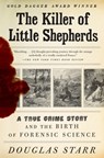 The Killer of Little Shepherds - Douglas Starr - 9780307279088