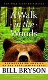 WALK IN THE WOODS - BRYSON,  Bill - 9780307279460