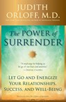The Power of Surrender - Judith Orloff - 9780307338211