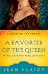 A Favorite of the Queen - Jean Plaidy - 9780307346230