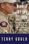Worth Dying For - Terry Gould - 9780307360649