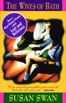 The Wives of Bath - Susan Swan - 9780307363589