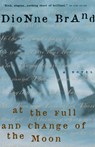 At the Full and Change of the Moon - Dionne Brand - 9780307367617