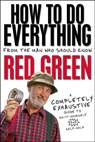 How To Do Everything - Red Green - 9780307367860