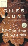 By the Time You Read This - Giles Blunt - 9780307368522