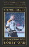 Searching for Bobby Orr - Stephen Brunt - 9780307368577