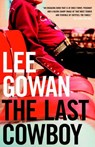 The Last Cowboy - Lee Gowan - 9780307369321