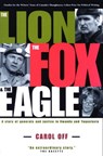 The Lion, the Fox and the Eagle - Carol Off - 9780307370778