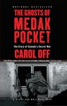 The Ghosts of Medak Pocket - Carol Off - 9780307370785