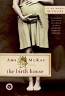 The Birth House - Ami McKay - 9780307371447