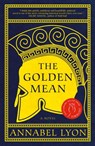The Golden Mean - Annabel Lyon - 9780307372840